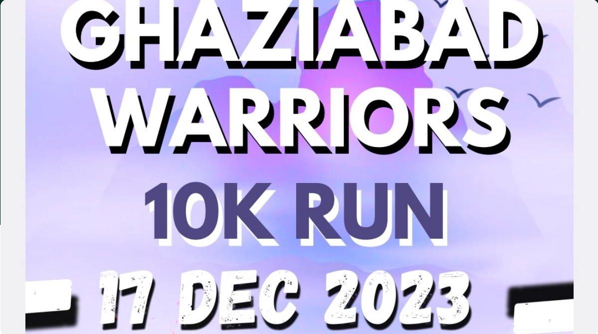 Ghaziabad warrior 10k Run